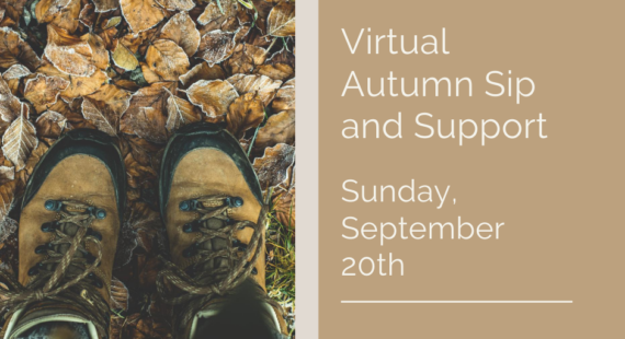 Virtual Autumn Sip & Support